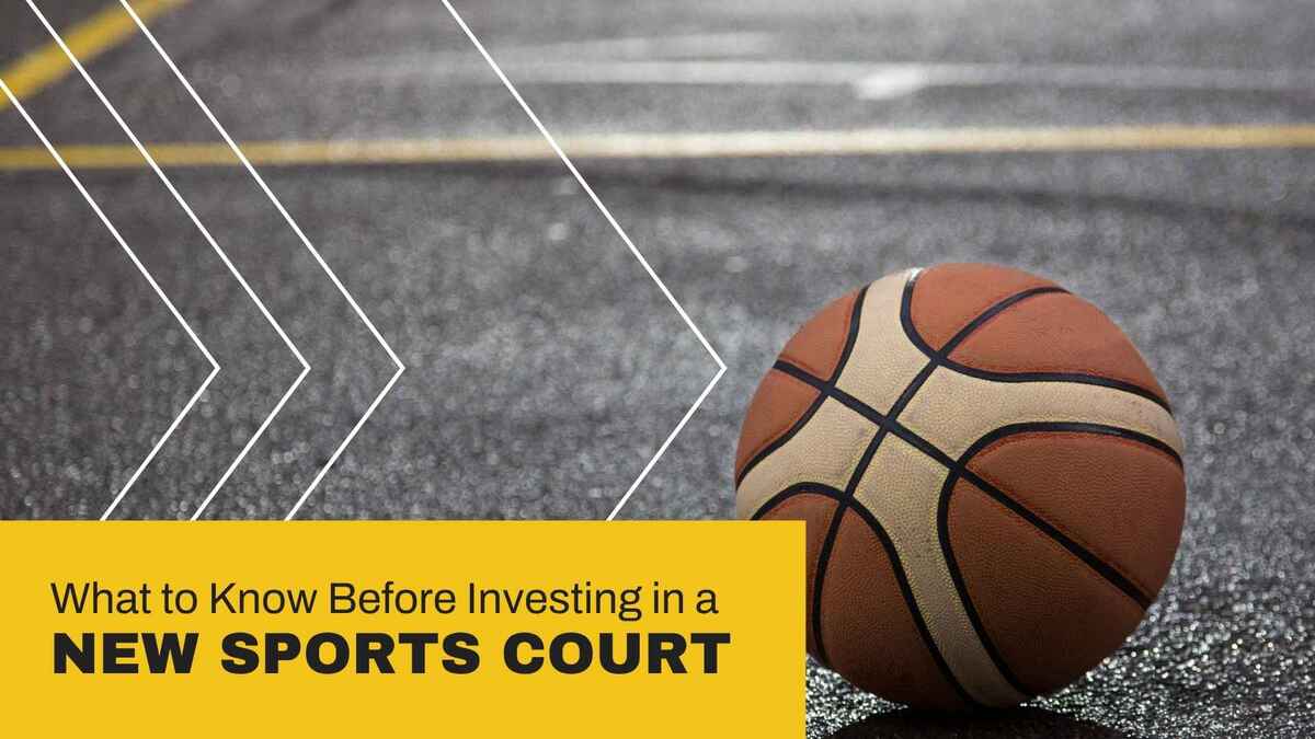 What to Know Before Investing in a New Sports Court
